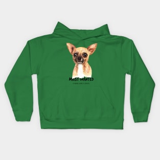 Most wanted chihuahua dog Kids Hoodie